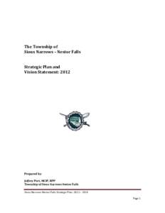 The	
  Township	
  of	
   Sioux	
  Narrows	
  –	
  Nestor	
  Falls	
   	
     Strategic	
  Plan	
  and	
  	
   Vision	
  Statement:	
  2012	
  