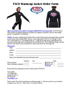 FSCO Warm-up Jacket Order Form  Show your pride in your club by wearing an official FSCO warm up jacket! All FSCO Home