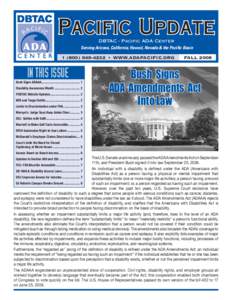 Pacific Update DBTAC - Pacific ADA Center Serving Arizona, California, Hawaii, Nevada & the Pacific Basin[removed]4232 • www.adapacific.org