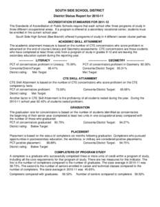 SOUTH SIDE SCHOOL DISTRICT District Status Report for[removed]ACCREDITATION STANDARDS FOR[removed]The Standards of Accreditation of Public Schools require that each school offer three programs of study in three different