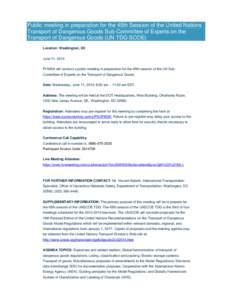 Public meeting in preparation for the 45th Session of the United Nations Transport of Dangerous Goods Sub-Committee of Experts on the Transport of Dangerous Goods (UN TDG SCOE) Location: Washington, DC June 11, 2014 PHMS