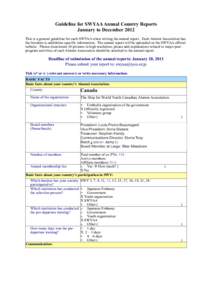 Guideline for SWYAA Annual Country Reports January to December 2012 This is a general guideline for each SWYAA when writing the annual report. Each Alumni Association has the freedom to add/delete specific information. T