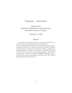 Numerics – interactive Thomas Risse Institute for Informatics and Automation Hochschule Bremen, Germany December 5, 2007 Abstract