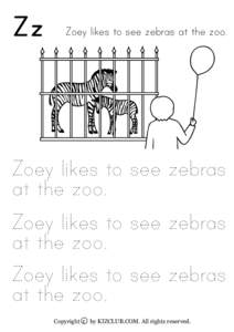 Zz  Zoey likes to see zebras at the zoo. Zoey likes to see zebras at the zoo.