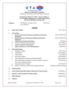 Working Meeting of the Finance & Operations Committee of the Board of Trustees of the Utah Transit Authority Wednesday, March 11th, 2015 – Noon to 2:00 p.m. UTA Frontlines Headquarters, Golden Spike Rooms 669 West 200 