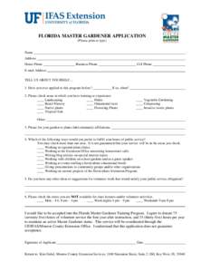 FLORIDA MASTER GARDENER APPLICATION (Please print or type) Name Address Home Phone