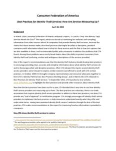 Consumer Federation of America Best Practices for Identity Theft Services: How Are Services Measuring Up? April 18, 2012 Background In March 2009 Consumer Federation of America released a report, To Catch a Thief: Are Id