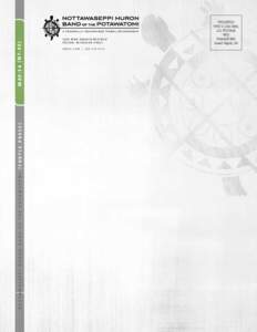 M AY : 1 4 { N O. 0 5 } NOTTAWASEPPI HURON BAND OF THE POTAWATOMI {TURTLE PRESS} [removed]M N O - B M A D Z E W E N W AY F U LT O N , M I C H I G A N[removed]NHBPI.COM | [removed]