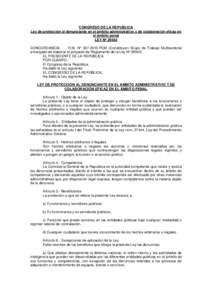 CONGRESO DE LA REPUBLICA Ley de protección al denunciante en el ámbito administrativo y de colaboración eficaz en el ámbito penal LEY Nº 29542 CONCORDANCIA: R.M. N° PCM (Constituyen Grupo de Trabajo Multis