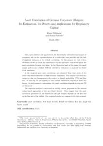 Asset Correlation of German Corporate Obligors: Its Estimation, Its Drivers and Implications for Regulatory Capital Klaus D¨ ullmann∗ and Harald Scheule†