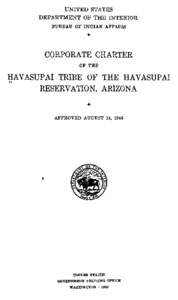 Corporate Charter of the Havasupai Tribe of the Havasupai Reservation