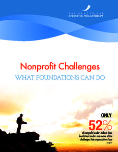 Nonprofit Challenges WHAT FOUNDATIONS CAN DO ONLY  52%