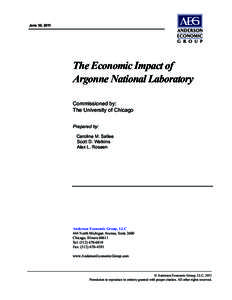 June 30, 2011  The Economic Impact of Argonne National Laboratory Commissioned by: The University of Chicago