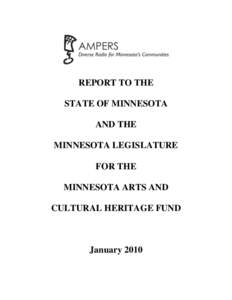 REPORT TO THE STATE OF MINNESOTA AND THE MINNESOTA LEGISLATURE FOR THE MINNESOTA ARTS AND