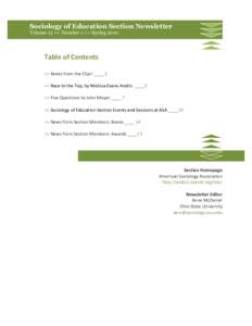 Sociology of Education Section Newsletter Volume 13 >> Number 1 >> Spring 2010 Table	
  of	
  Contents	
   >>	
  Notes	
  from	
  the	
  Chair	
  ____	
  2	
   >>	
  Race	
  to	
  the	
  Top,	
  by	
  Mel