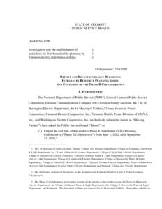STATE OF VERMONT PUBLIC SERVICE BOARD Docket No[removed]Investigation into the establishment of guidelines for distributed utility planning by