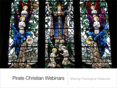 Pirate Christian Webinars  Sharing Theological Treasures Presuppositions Sola Scriptura - The Bible is the