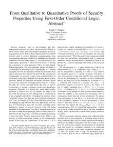 From Qualitative to Quantitative Proofs of Security Properties Using First-Order Conditional Logic: Abstract∗ Joseph Y. Halpern Dept. of Computer Science Cornell University