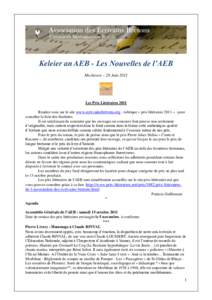 Keleier an AEB - Les Nouvelles de l’AEB Mezheven – 28 Juin 2011 Les Prix Littéraires 2011 Rendez-vous sur le site www.ecrivainsbretons.org - rubrique « prix littéraires 2011 » - pour consulter la liste des finali