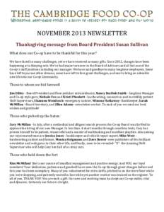 NOVEMBER 2013 NEWSLETTER  Thanksgiving message from Board President Susan Sullivan What does our Co-op have to be thankful for this year?  We have faced so many challenges, yet we have received so many gifts. Since 2012,