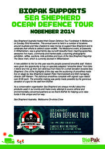 Biopak supports  Sea Shepherd ocean defence tour nobember 2014 Sea Shepherd Australia hosted their Ocean Defence Tour Fundraiser in Melbourne