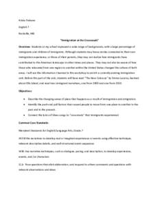 Krista Fiabane English 7 Rockville, MD “Immigration at the Crossroads” Overview: Students at my school represent a wide range of backgrounds, with a large percentage of immigrants and children of immigrants. Although