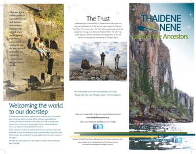 It has been a longstanding dream of my people to ensure that Thaidene Nene remains a landscape with integrity where