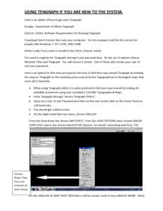 USING TENGRAPH IF YOU ARE NEW TO THE SYSTEM. Here is an option of how to get onto Tengraph: Google: Department of Mines Tengraph Click on: Online Software Requirements for Running Tengraph Download Client Version that su