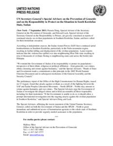 UNITED NATIONS PRESS RELEASE UN Secretary-General’s Special Advisers on the Prevention of Genocide and on the Responsibility to Protect on the Situation in South Kordofan State, Sudan (New York – 7 September[removed]Fr