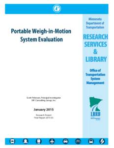 Portable Weigh-in-Motion System Evaluation Scott Petersen, Principal Investigator SRF Consulting Group, Inc.