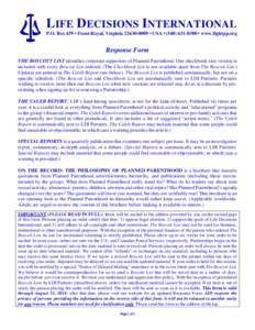 LIFE DECISIONS INTERNATIONAL P.O. Box 439 • Front Royal, Virginia[removed] • USA • ([removed] • www.fightpp.org Response Form THE BOYCOTT LIST identifies corporate supporters of Planned Parenthood. One chec