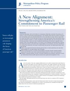 PROJECT ON STATE AND METROPOLITAN INNOVATION  A New Alignment: Strengthening America’s Commitment to Passenger Rail