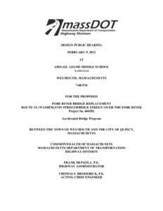 Quincy /  Massachusetts / Vertical-lift bridge / Weymouth Fore River / Massachusetts Route 3 / Massachusetts Turnpike / Geography of Massachusetts / Braintree /  Massachusetts / Massachusetts Department of Transportation