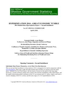 HYPERINFLATION 2014—GREAT ECONOMIC TUMBLE 2014 ShadowStats Hyperinflation Report — Second Installment No. 617: SPECIAL COMMENTARY April 8, 2014  __________