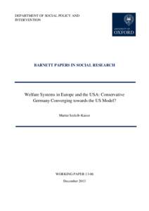 DEPARTMENT OF SOCIAL POLICY AND INTERVENTION BARNETT PAPERS IN SOCIAL RESEARCH  Welfare Systems in Europe and the USA: Conservative
