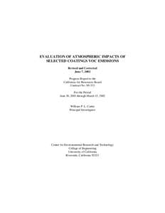 EVALUATION OF ATMOSPHERIC IMPACTS OF SELECTED COATINGS VOC EMISSIONS Revised and Corrected June 7, 2002 Progress Report to the California Air Resources Board