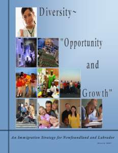 Divertity - Opportunity and Growth: An Immigration Strategy for Newfoundland and Labrador