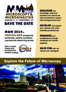 DISCOVER the  SAVE THE DATE M&M 2014 is  FOUR FULL DAYS of sessions,