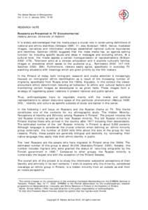 The Global Review of Ethnopolitics Vol. 3, no. 2, January 2004, 79-88 RESEARCH NOTE Russians as Presented in TV Documentaries∗ Helena Jerman, University of Helsinki