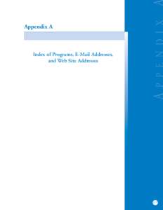 Appendix A  Index of Programs, E-Mail Addresses, and Web Site Addresses  177