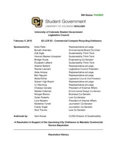 Bill Status: PASSED  University of Colorado Student Government Legislative Council February 5, 2015 Sponsored by: