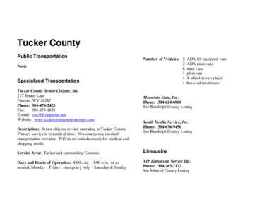 Tucker County Public Transportation None Specialized Transportation Tucker County Senior Citizens, Inc.
