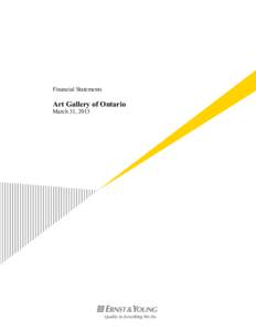 Financial Statements  Art Gallery of Ontario March 31, 2013  MANAGERIAL RESPONSIBILITIES