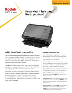 3-Year Limited Warranty  i2400 Scanner Know what it feels like to get ahead