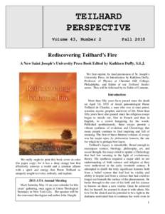 TEILHARD PERSPECTIVE Volume 43, Number 2 Fall 2010