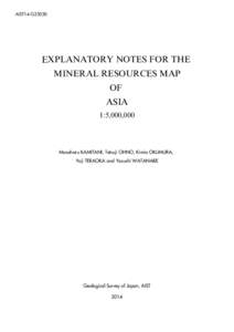 AIST14-G25030  EXPLANATORY NOTES FOR THE MINERAL RESOURCES MAP OF ASIA