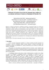 Utilização de técnicas de previsão de demanda para análise do crescimento da frota de veículos no Município de Marabá / Pa Anderson Oliveira Lima (UEPA) -  Ingryd Diógenes de Araújo Lima 