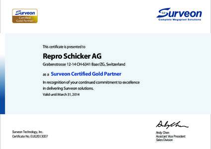 Certified Gold Partner This certificate is presented to  Repro Schicker AG