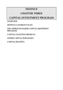 DEFENCE CHAPTER THREE CAPITAL INVESTMENT PROGRAM OVERVIEW DEFENCE CAPABILITY PLAN THE APPROVED MAJOR CAPITAL EQUIPMENT