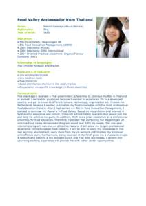 Food Valley Ambassador from Thailand Name: Nationality: Year of birth:  Noknoi Lueangwisitkun (female)